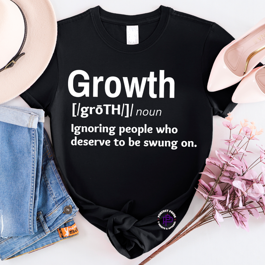 GROWTH DEFINITION FUNNY TEE...